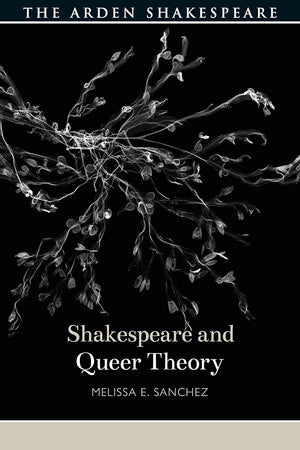 Shakespeare and Queer Theory