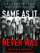 Same as It Never Was: Notes on a Teacher’s Return to the Classroom (The Teaching for Social Justice Series)