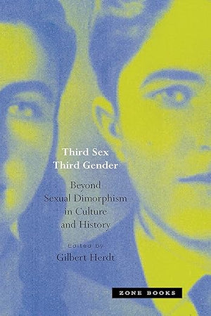Third Sex, Third Gender: Beyond Sexual Dimorphism in Culture and History