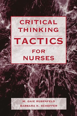 Critical Thinking Tactics for Nurses