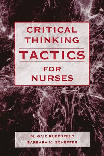 Critical Thinking Tactics for Nurses
