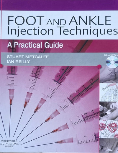 Foot and Ankle Injection Techniques: A Practical Guide