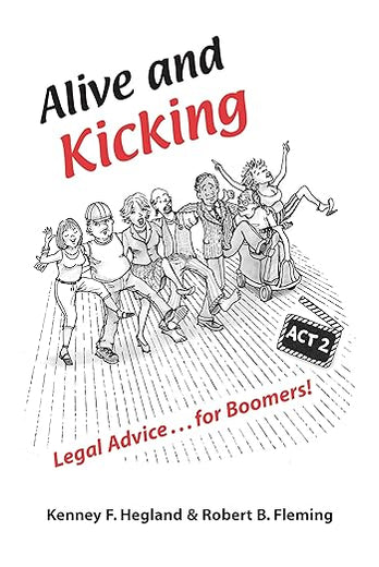 Alive and Kicking: Legal Advice for Boomers