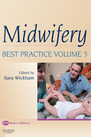 Midwifery: Best Practice Volume 5