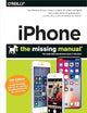 iPhone: The Missing Manual: The book that should have been in the box