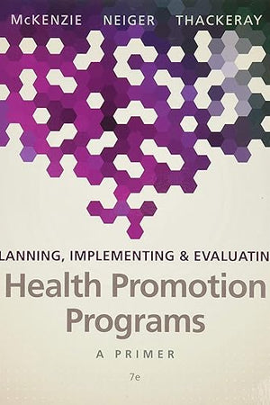 Planning, Implementing & Evaluating Health Promotion Programs: A Primer
