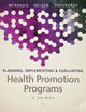 Planning, Implementing & Evaluating Health Promotion Programs: A Primer