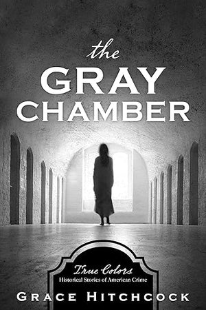 The Gray Chamber (True Colors)