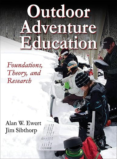 Outdoor Adventure Education: Foundations, Theory, and Research