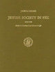 Jewish Society in Fez, 1450-1700: Studies in Communal and Economic Life (Studies in Judaism in Modern Times)