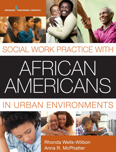 Social Work Practice with African Americans in Urban Environments