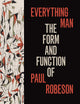 Everything Man: The Form and Function of Paul Robeson (Refiguring American Music)