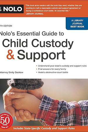 Nolo's Essential Guide to Child Custody and Support
