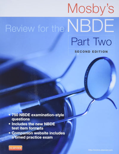 Mosby's Review for the NBDE Part II (Mosby's Review for the Nbde: Part 2 (National Board Dental Examination))