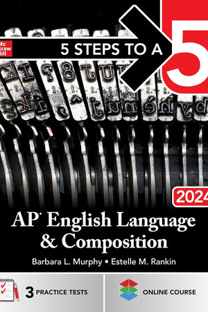 5 Steps to a 5: AP English Language and Composition 2024