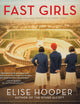 Fast Girls Lib/E: A Novel of the 1936 Women's Olympic Team.