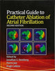Practical Guide to Catheter Ablation of Atrial Fibrillation