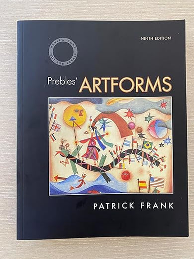 Prebles' Artforms: An Introduction to the Visual Arts