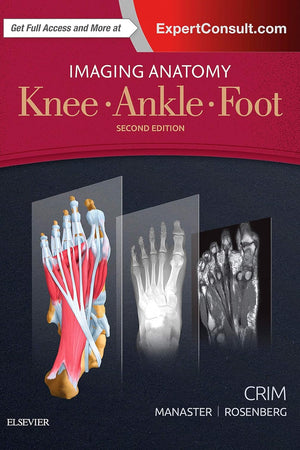 Imaging Anatomy: Knee, Ankle, Foot
