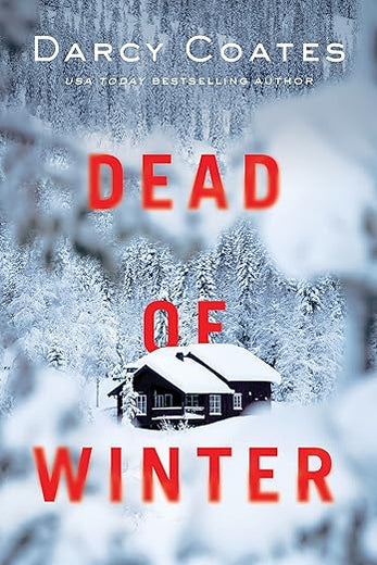 Dead of Winter: A Locked-Room Snowstorm Thriller of Survival