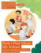 How I Feel About My School: A Story to Identify and Reflect on Children’s Emotions