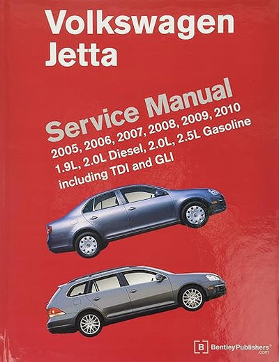 Volkswagen Jetta Service Manual: 2005, 2006, 2007, 2008, 2009, 2010: 1.9L, 2.0L Diesel, 2.0L, 2.5L Gasoline Including TDI, GLI and SportWagen