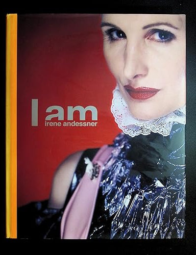 Irene Andessner: I Am