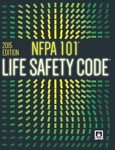 NFPA 101 LIFE SAFETY CODE 2015