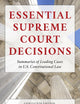 Essential Supreme Court Decisions: Summaries of Leading Cases in U.S. Constitutional Law, Eighteenth Edition