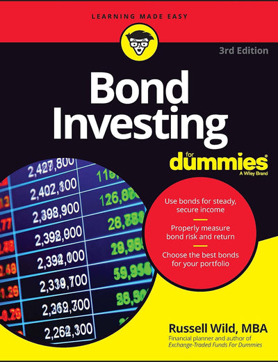 Bond Investing For Dummies (For Dummies (Business & Personal Finance))