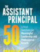 The Assistant Principal 50: Critical Questions for Meaningful Leadership and Professional Growth