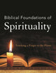 Biblical Foundations of Spirituality: Touching a Finger to the Flame