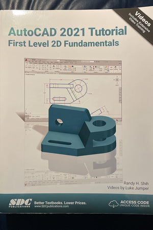 AutoCAD 2021 Tutorial First Level 2D Fundamentals