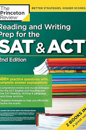 Reading and Writing Prep for the SAT & ACT, 2nd Edition: 600+ Practice Questions with Complete Answer Explanations (College Test Preparation)