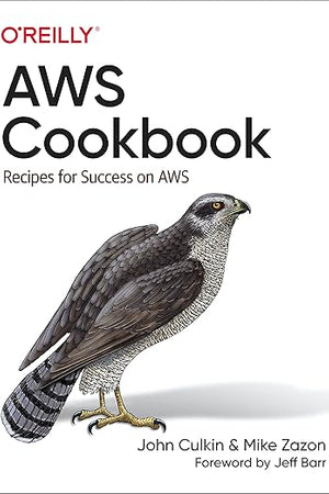 AWS Cookbook: Recipes for Success on AWS