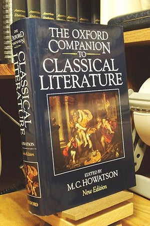 The Oxford Companion to Classical Literature