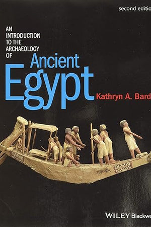 An Introduction to the Archaeology of Ancient Egypt