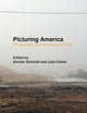 Picturing America: Photography and the Sense of Place (Spatial Practices, 26)