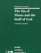 The Sin of Moses and the Staff of God: A Narrative Approach (Studia Semitica Neerlandica, 35)