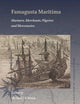 Famagusta Maritima: Mariners, Merchants, Pilgrims and Mercenaries (Brill's Studies in Maritime History, 7)