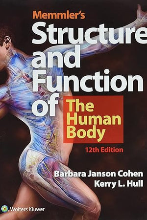 Memmler's Structure & Function of the Human Body + Study Guide: .