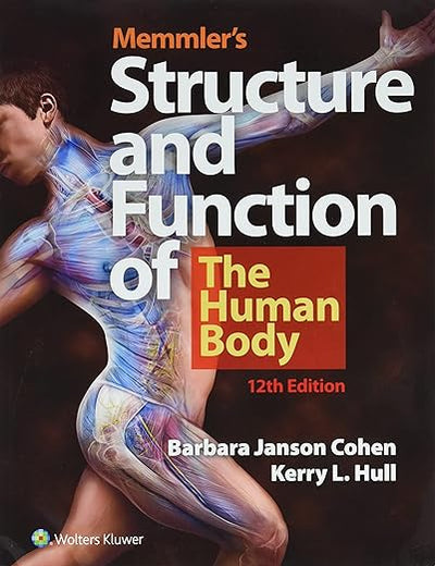 Memmler's Structure & Function of the Human Body + Study Guide: .