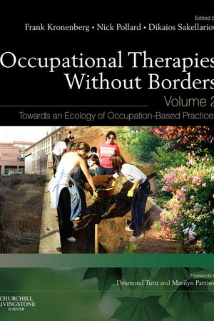 Occupational Therapies without Borders - Volume 2: Towards an ecology of occupation-based practices