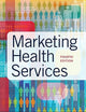 Marketing Health Services, Fourth Edition (4)