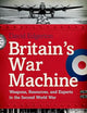 Britain's War Machine: Weapons, Resources, and Experts in the Second World War