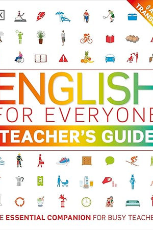 English for Everyone: Teacher's Guide: ESL Teaching Materials and Lesson Plans for English Language Learners