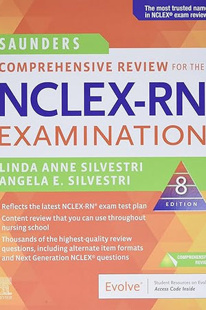 Saunders Comprehensive Review for the NCLEX-RN Examination