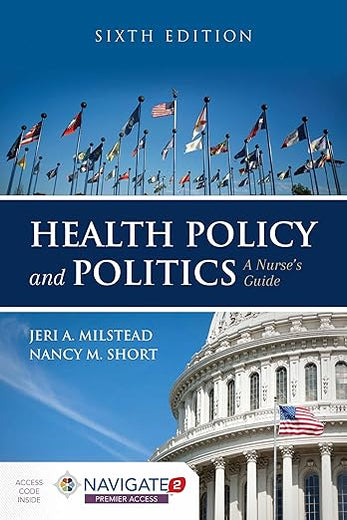 Health Policy and Politics: A Nurse's Guide