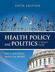 Health Policy and Politics: A Nurse's Guide