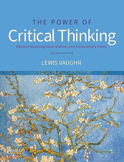 The Power of Critical Thinking: Effective Reasoning about Ordinary and Extraordinary Claims